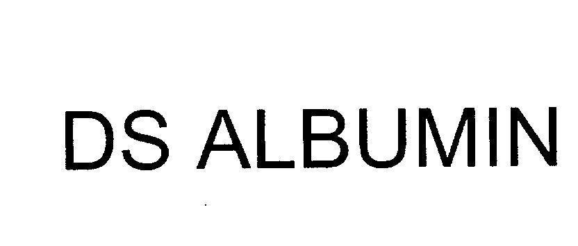 Mẫu nhãn hiệu DS ALBUMIN