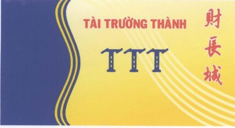 Mẫu nhãn hiệu TTT Tài Trường Thành [shải shản shửng: tài trường thành]