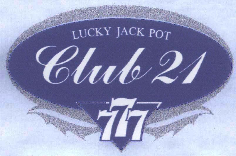 Mẫu nhãn hiệu CLUB 21 777 LUCKY JACK POT