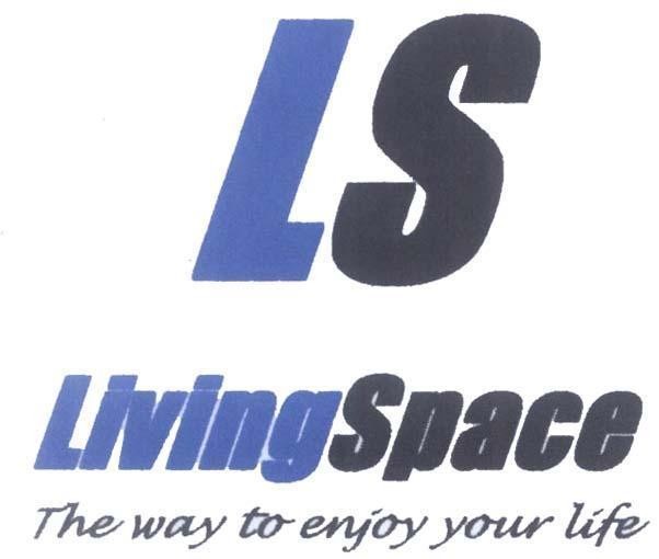 Mẫu nhãn hiệu LS LIVING SPACE THE WAY TO ENJOY YOUR LIFE