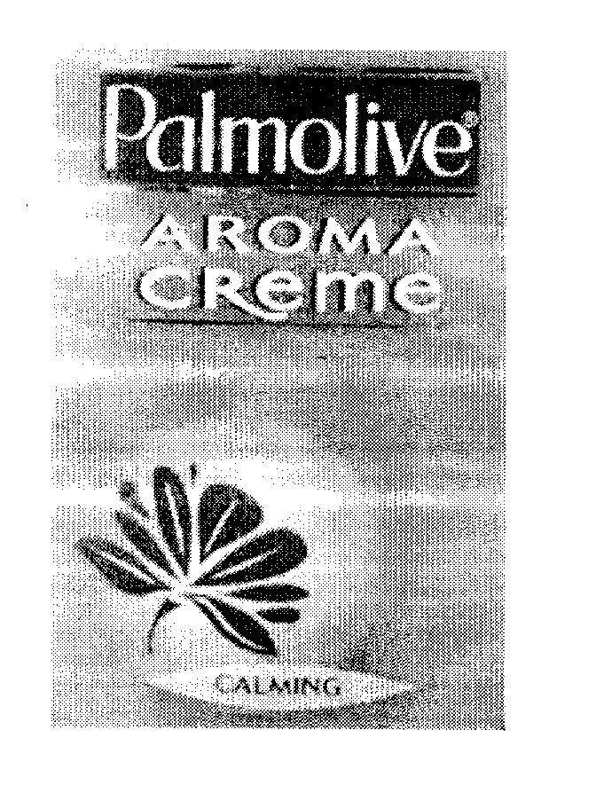 Mẫu nhãn hiệu PALMOLIVE AROMA CREME CALMING
