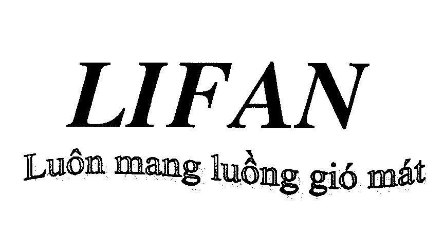 Mẫu nhãn hiệu LIFAN Luôn mang luồng gió mát