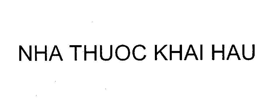 Mẫu nhãn hiệu NHA THUOC KHAI HAU