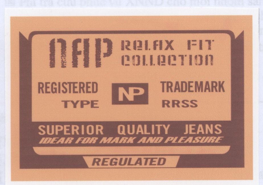 Mẫu nhãn hiệu NAP RELFIX FIT NP TYPE RRSS SUPERIOR QUALITY JEANS IDEAR FOR MARK AND PLEASURE