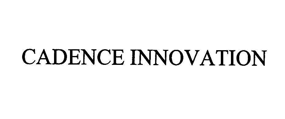 Mẫu nhãn hiệu CADENCE INNOVATION