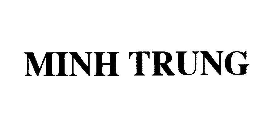 Mẫu nhãn hiệu MINH TRUNG