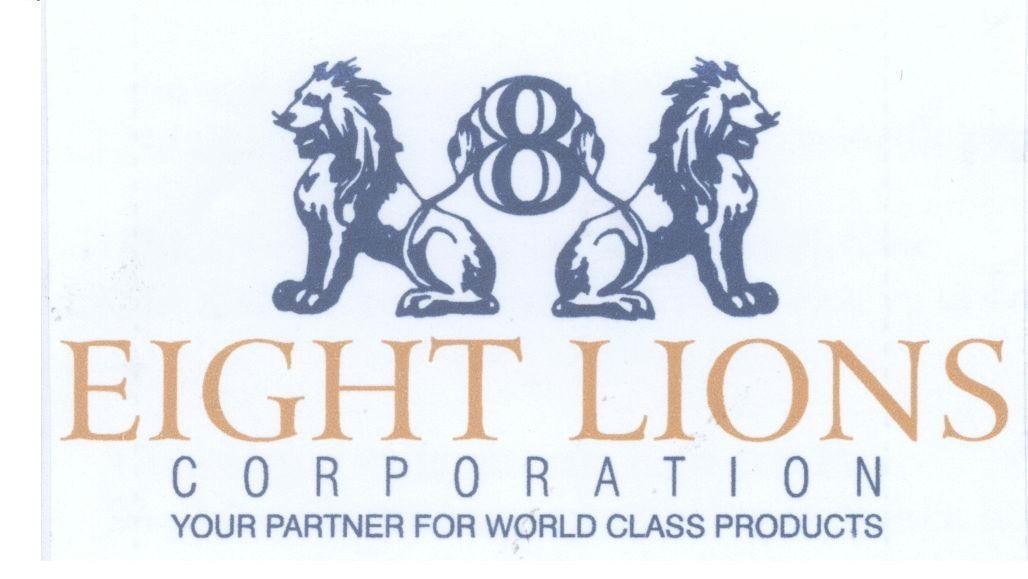 Mẫu nhãn hiệu 8 EIGHT LIONS CORPORATION YOUR PARTNER FOR WORLD CLASS PRODUCTS