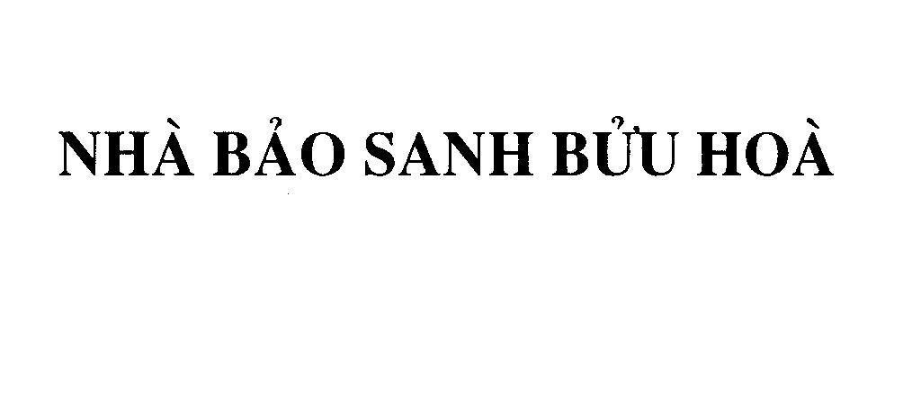 Mẫu nhãn hiệu Nhà Bảo Sanh Bửu Hoà