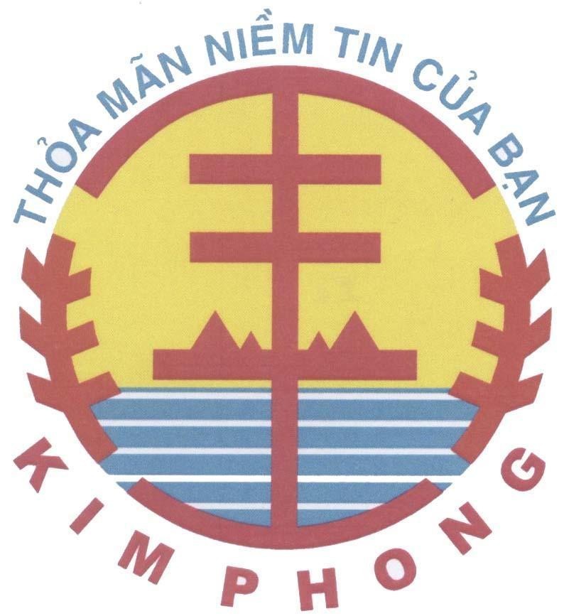 Mẫu nhãn hiệu KIM PHONG [Kim Phong] thoả mãn niềm tin của bạn
