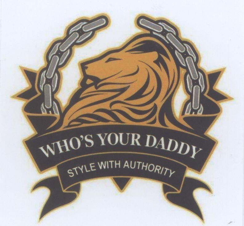 Mẫu nhãn hiệu WHO'S YOUR DADDY STYLE WITH AUTHORITY