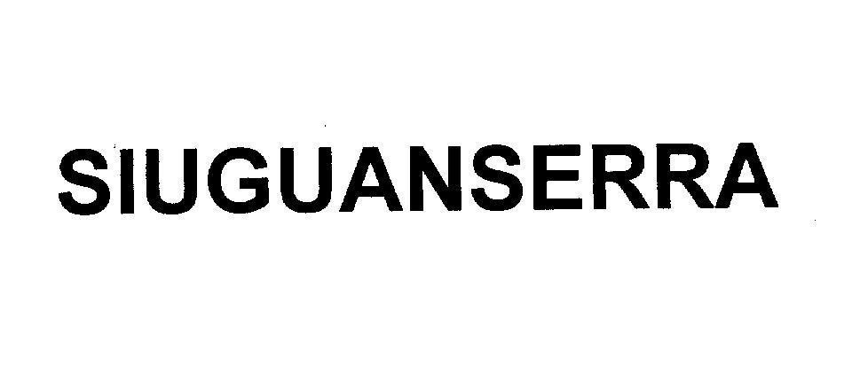 Mẫu nhãn hiệu SIUGUANSERRA