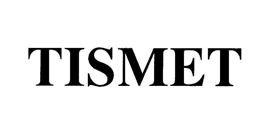 Mẫu nhãn hiệu TISMET