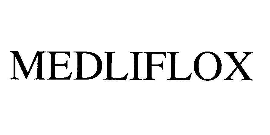 Mẫu nhãn hiệu MEDLIFLOX