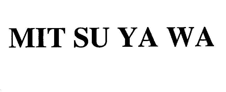 Mẫu nhãn hiệu MIT SU YA WA