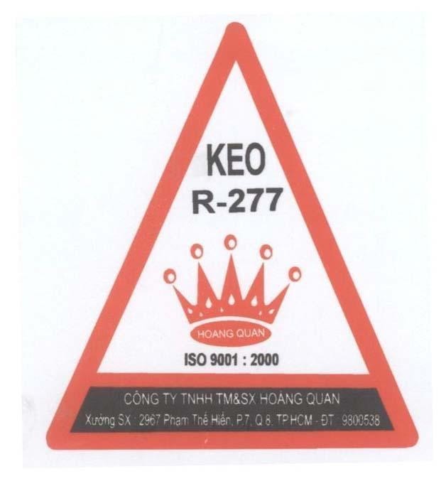 Mẫu nhãn hiệu KEO R-277 HOANG QUAN Công Ty TNHH TM&SX Hoàng Quan