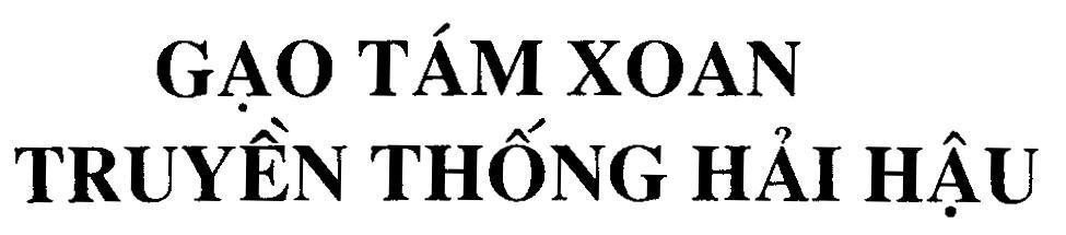 Mẫu nhãn hiệu Gạo tám xoan truyền thống Hải Hậu