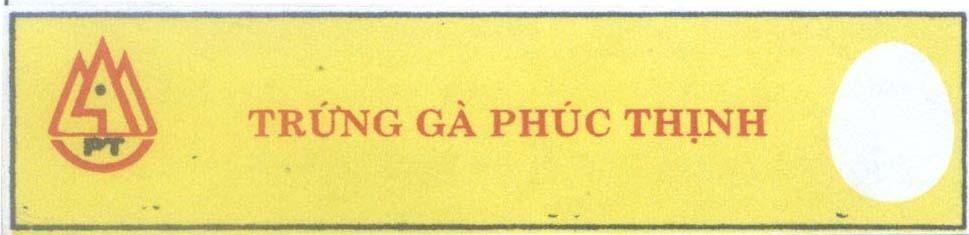 Mẫu nhãn hiệu PT Trứng Gà Phúc Thịnh