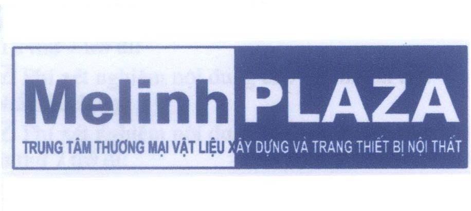 Mẫu nhãn hiệu Melinh PLAZA Trung tâm thương mại vật liệu xây dựng và trang thiết bị nội thất