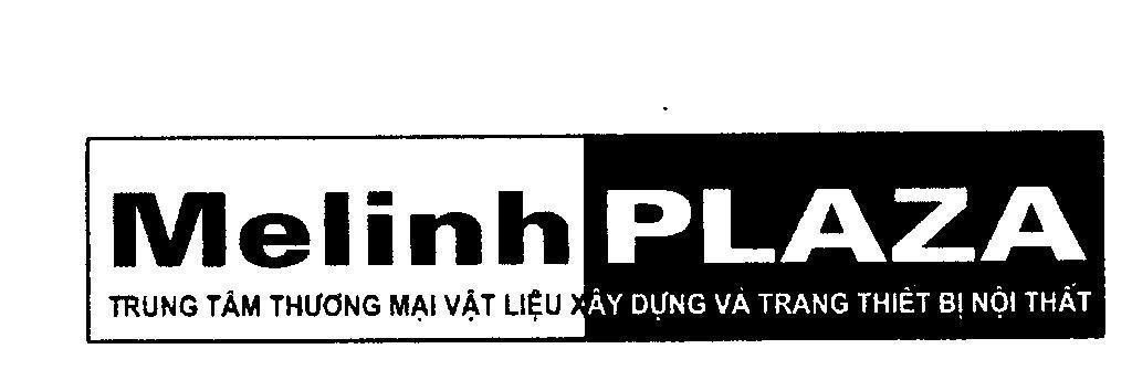 Mẫu nhãn hiệu Melinh PLAZA Trung tâm thương mại vật liệu xây dựng và trang thiết bị nội thất