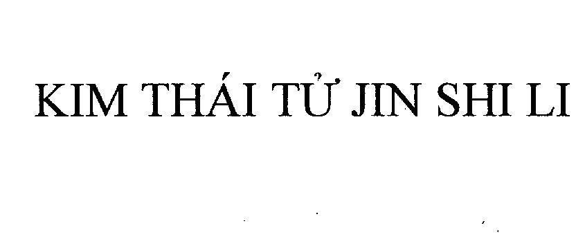 Mẫu nhãn hiệu Kim Thái Tử JIN SHI LI