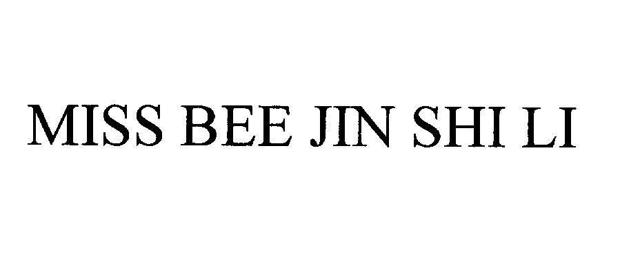 Mẫu nhãn hiệu MISS BEE JIN SHI LI