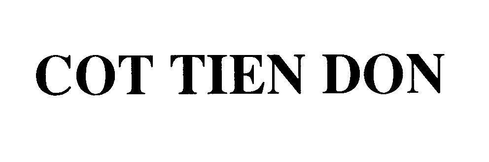 Mẫu nhãn hiệu COT TIEN DON