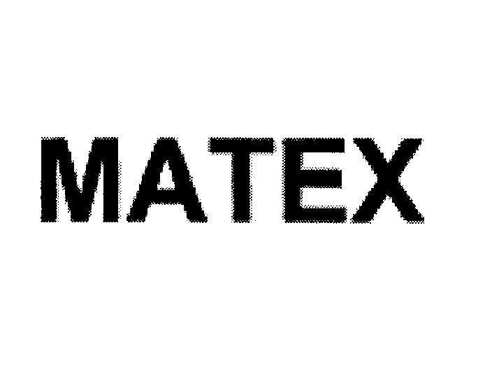Mẫu nhãn hiệu MATEX