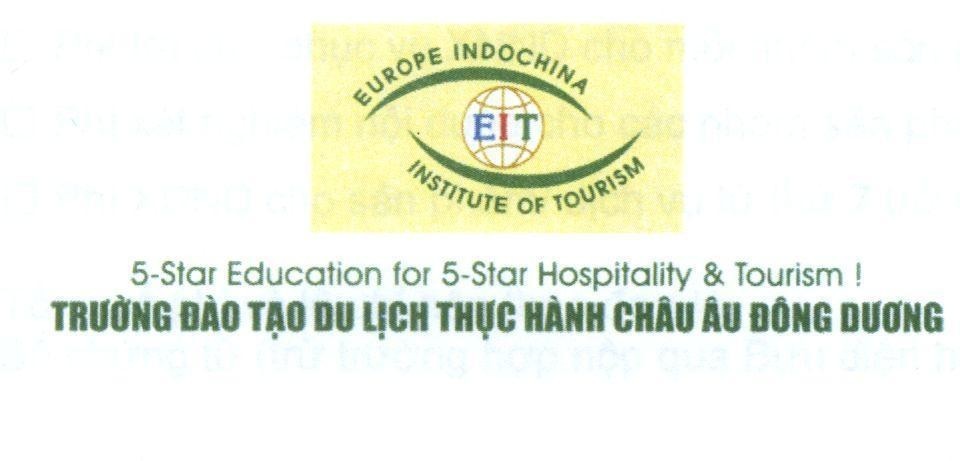 Mẫu nhãn hiệu EIT EUROPE INDOCHINA INSTITUTE OF TOURISM Trường Đào Tạo Du Lịch Thực Hành Châu Âu Đông Dương