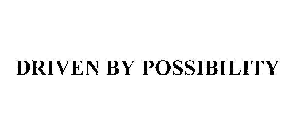 Mẫu nhãn hiệu DRIVEN BY POSSIBILITY