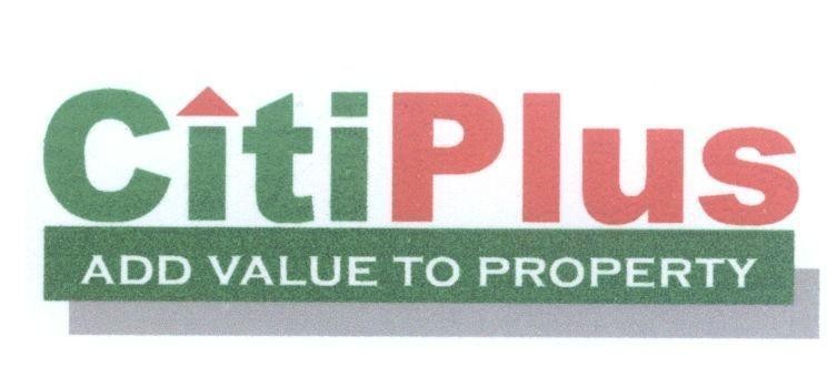 Mẫu nhãn hiệu CITIPLUS ADD VALUE TO PROPERTY
