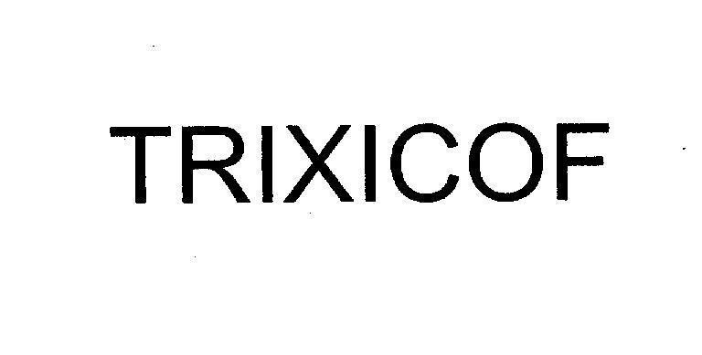 Mẫu nhãn hiệu TRIXICOF