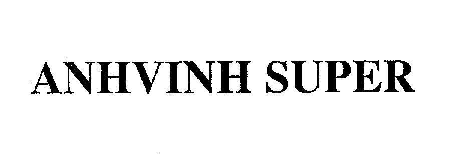 Mẫu nhãn hiệu ANHVINH SUPER