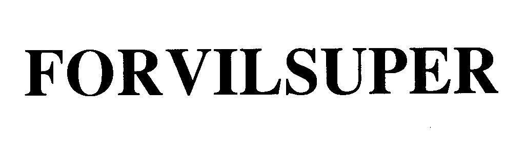 Mẫu nhãn hiệu FORVILSUPER