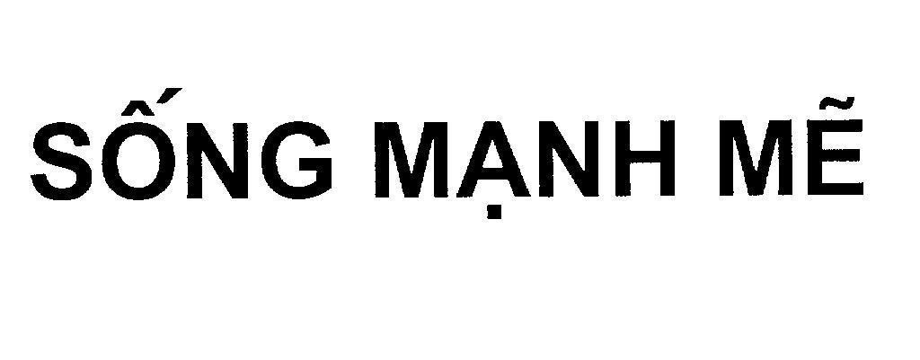 Mẫu nhãn hiệu Sống mạnh mẽ
