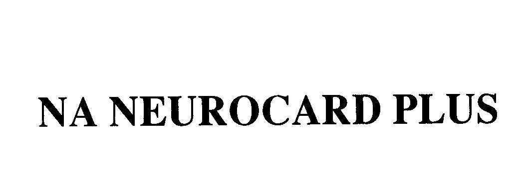 Mẫu nhãn hiệu NA NEUROCARD PLUS