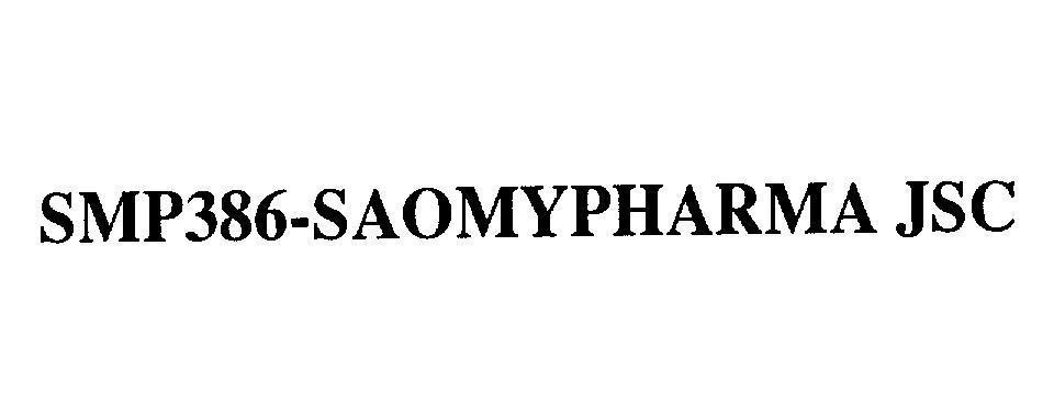 Mẫu nhãn hiệu SMP386-SAOMYPHARMA JSC
