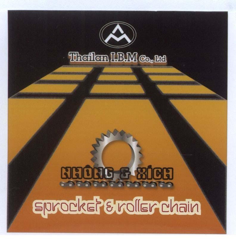 Mẫu nhãn hiệu A M THAILAN I.B.M CO.,LTD nhông & xích SPROCKET & ROLLER CHAIN