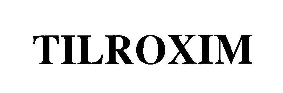 Mẫu nhãn hiệu TILROXIM