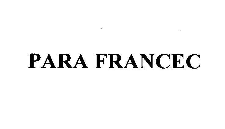 Mẫu nhãn hiệu PARA FRANCEC