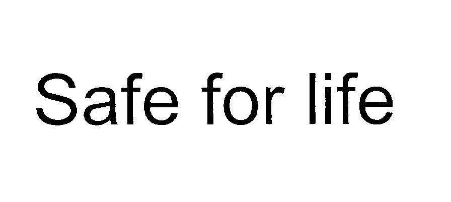 Mẫu nhãn hiệu SAFE FOR LIFE