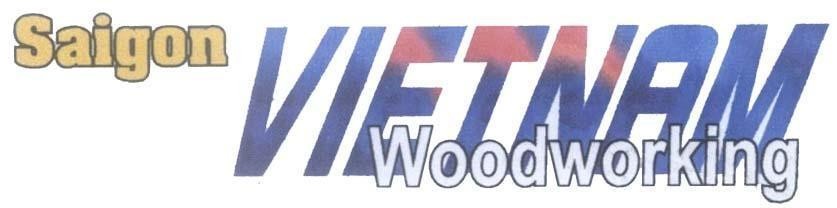 Mẫu nhãn hiệu SAIGON VIETNAM WOODWORKING