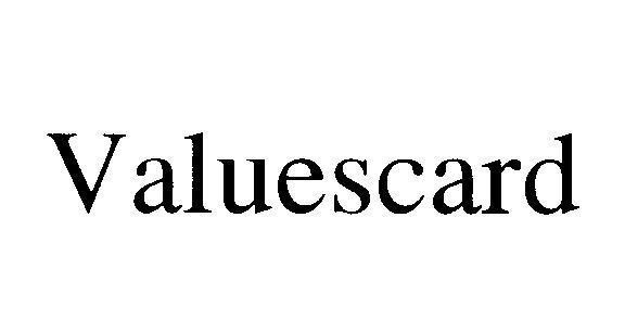 Mẫu nhãn hiệu VALUESCARD