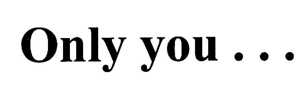 Mẫu nhãn hiệu Only you...