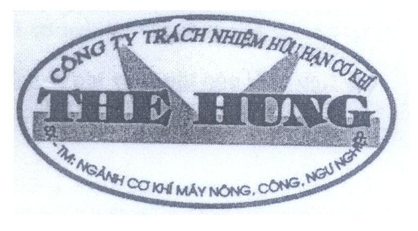 Mẫu nhãn hiệu THE HUNG Công Ty Trách Nhiệm Hữu Hạn Cơ Khí SX - TM: Ngành Cơ Khí Máy Nông, Công, Ngư Nghiệp