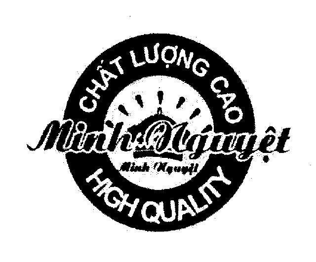 Mẫu nhãn hiệu Chất lượng cao Minh Nguyệt HIGH QUALITY