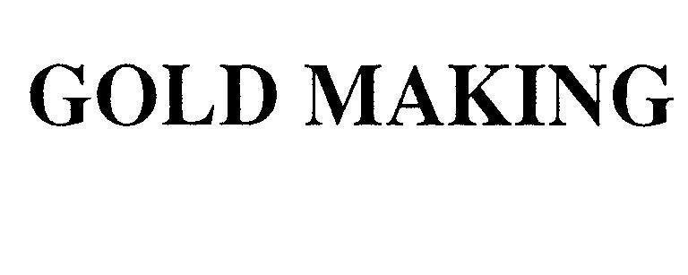 Mẫu nhãn hiệu GOLD MAKING
