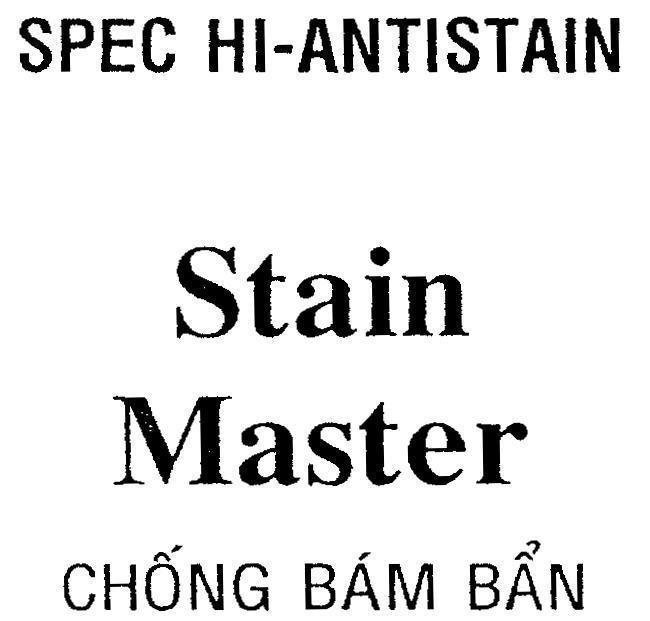 Mẫu nhãn hiệu SPEC HI-ANTISTAIN Stain Master Chống Bám Bẩn