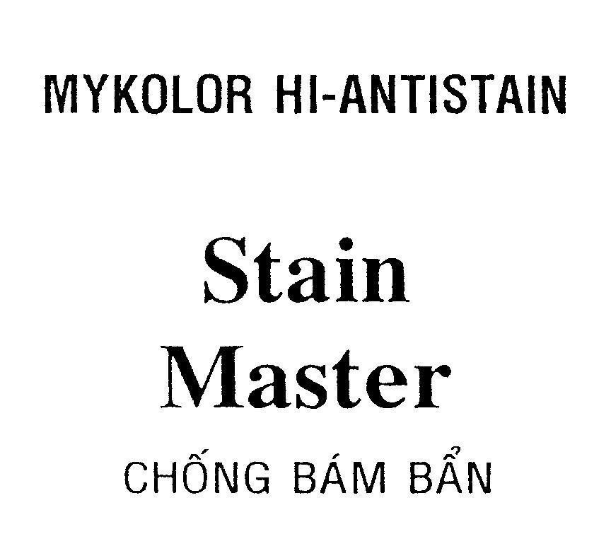Mẫu nhãn hiệu MYKOLOR HI-ANTISTAIN Stain Master Chống Bám Bẩn