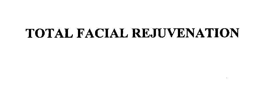 Mẫu nhãn hiệu TOTAL FACIAL REJUVENATION