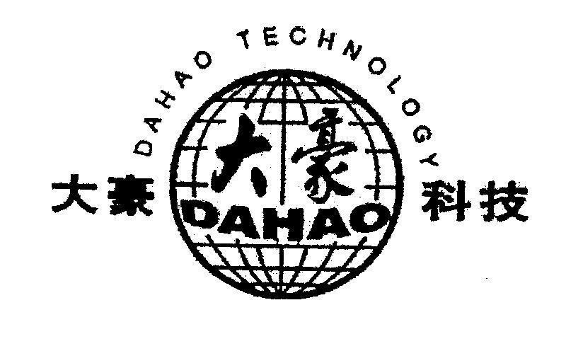 Mẫu nhãn hiệu DAHAO DAHAO TECHNOLOGY [da: lớn, to; hao: hào phú, giàu có; ke: khoa, bộ môn; ji: kỹ thuật, kỹ xảo]